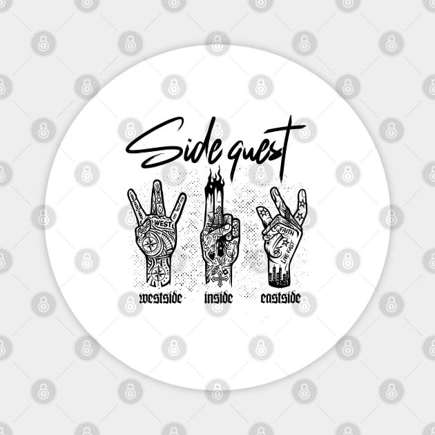 SIDE QUEST Magnet by artslaves